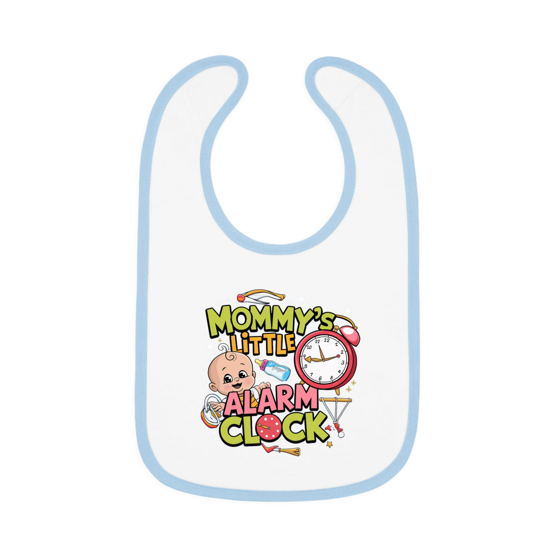 "Mommy's little alarm clock" Baby Contrast Trim Jersey Bib