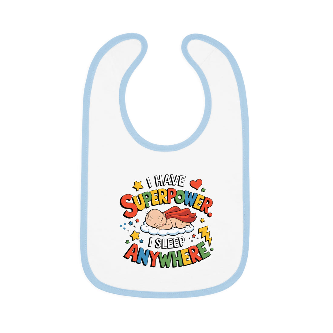 "I have superpower I sleep anywhere" Baby Contrast Trim Jersey Bib