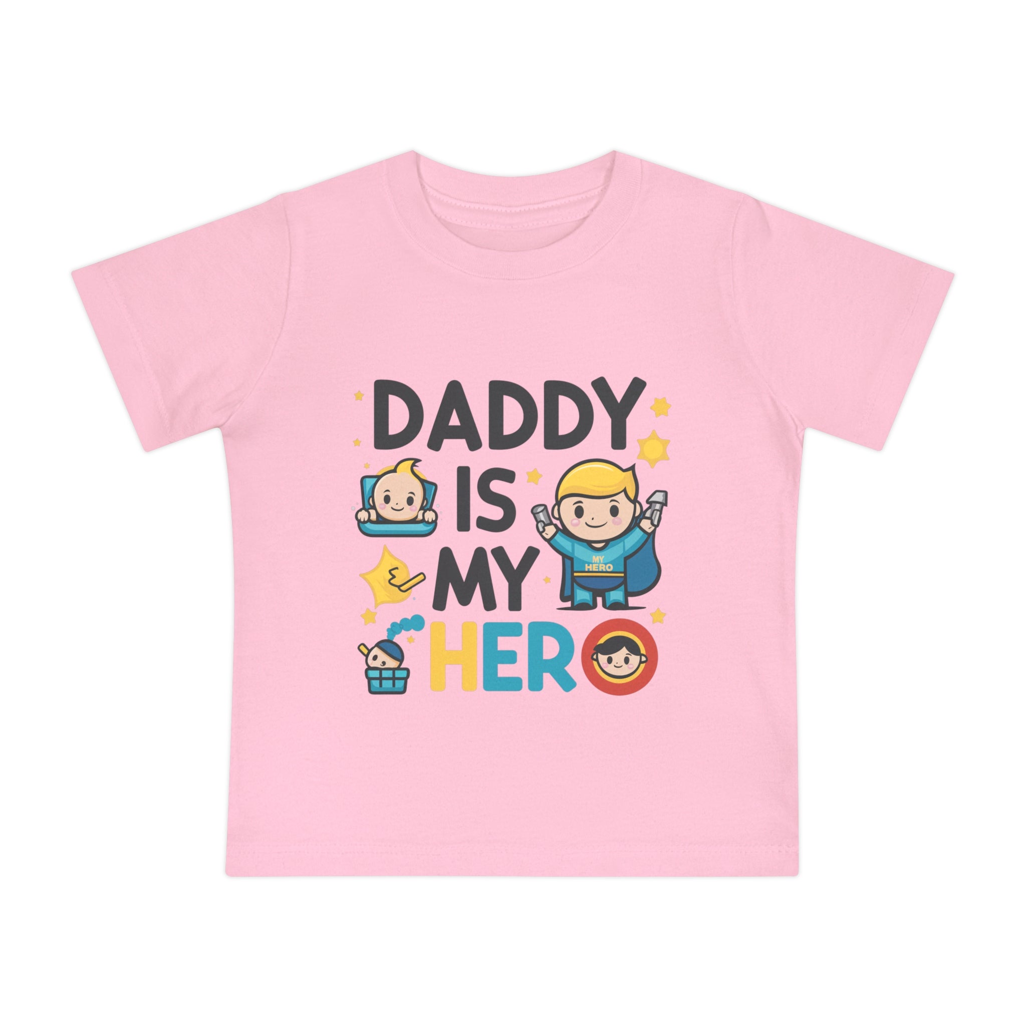 "Daddy is my hero" Baby Short Sleeve T-Shirt