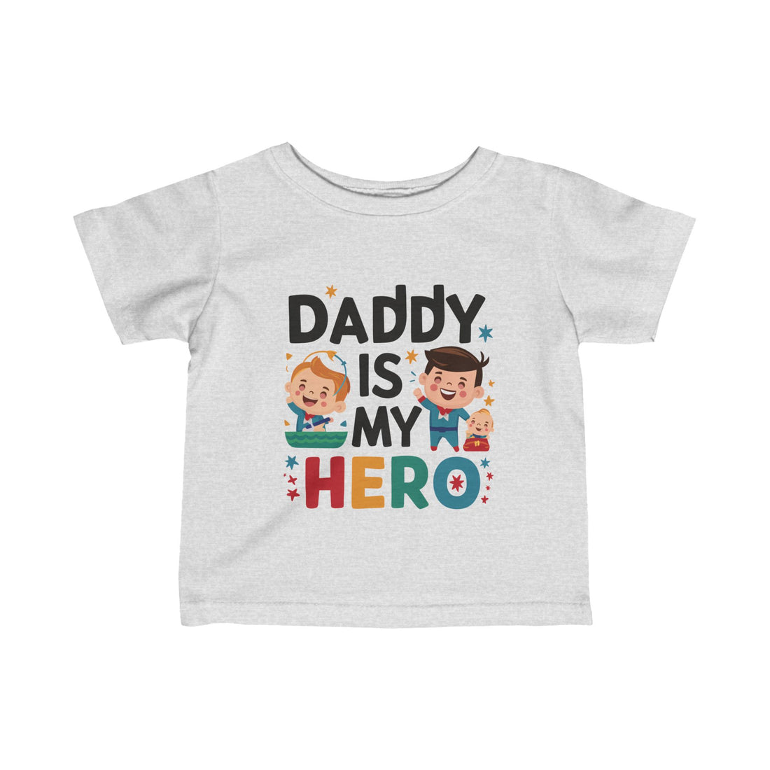 "Daddy is my hero" Infant Fine Jersey Tee