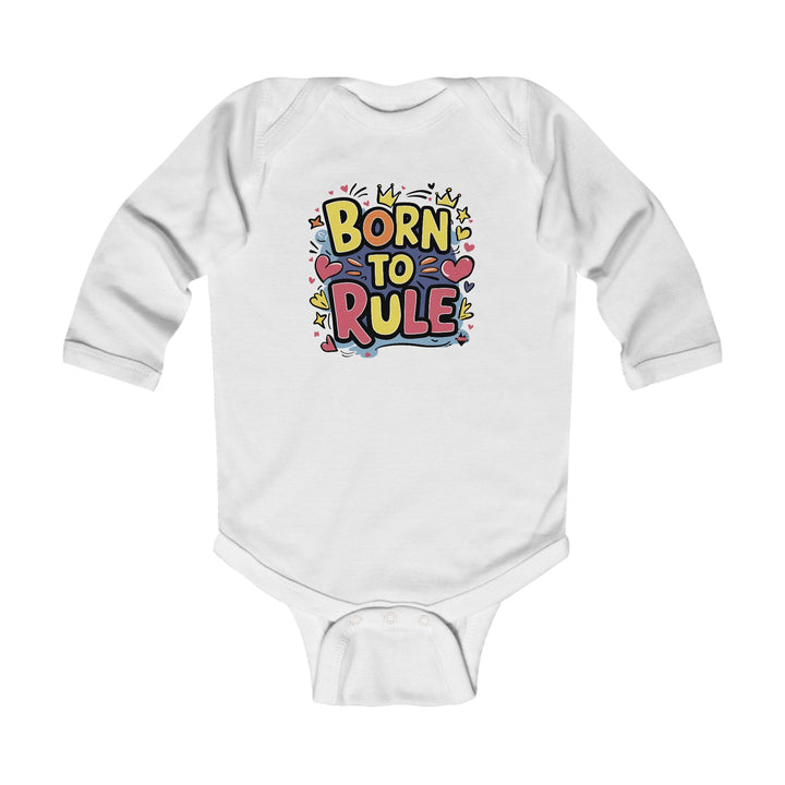 "Born to rule" Infant Long Sleeve Bodysuit