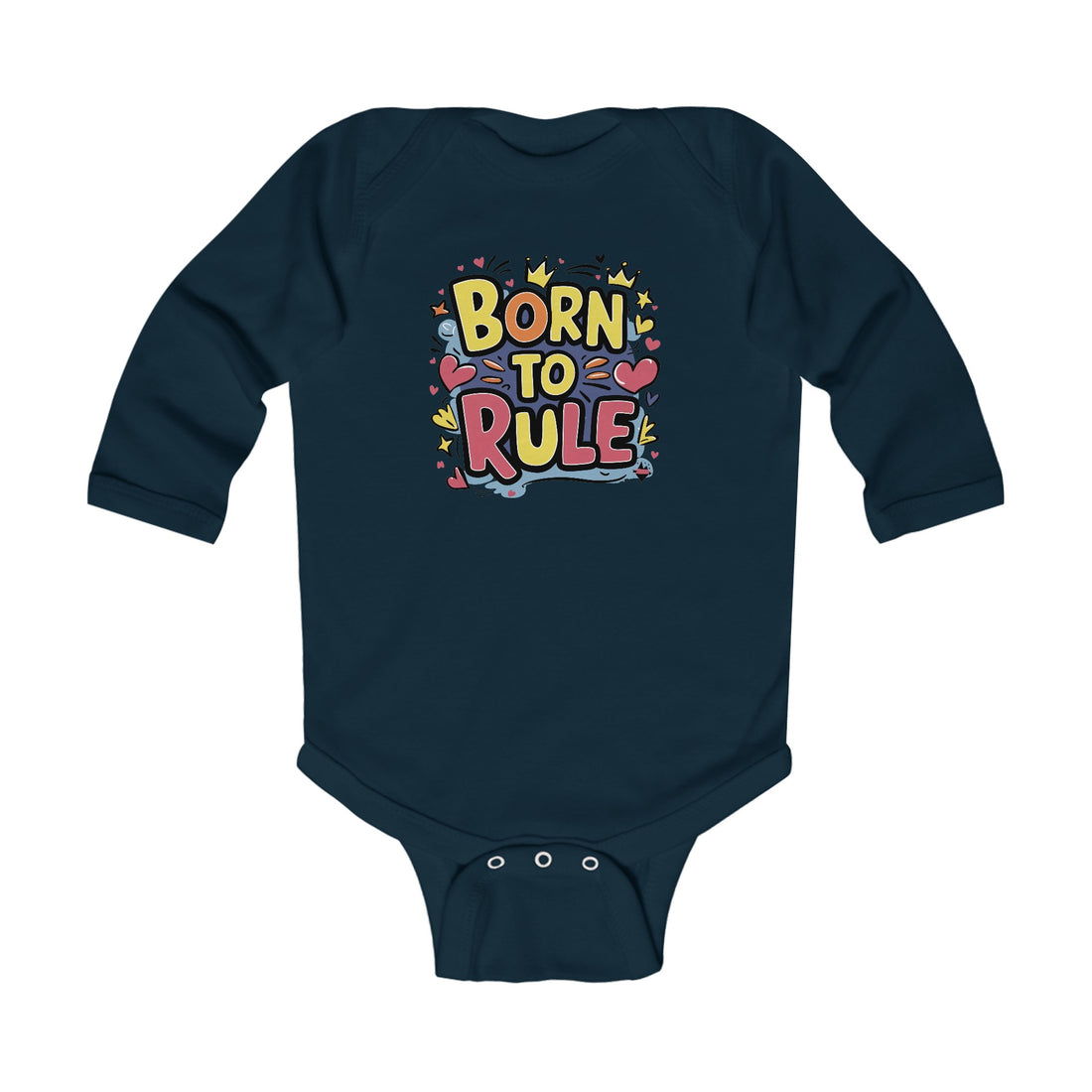 "Born to rule" Infant Long Sleeve Bodysuit