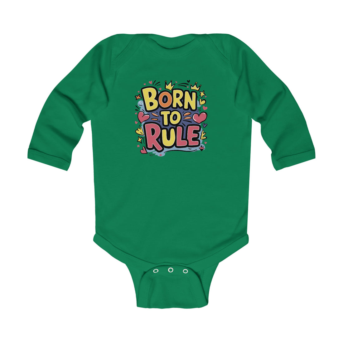 "Born to rule" Infant Long Sleeve Bodysuit