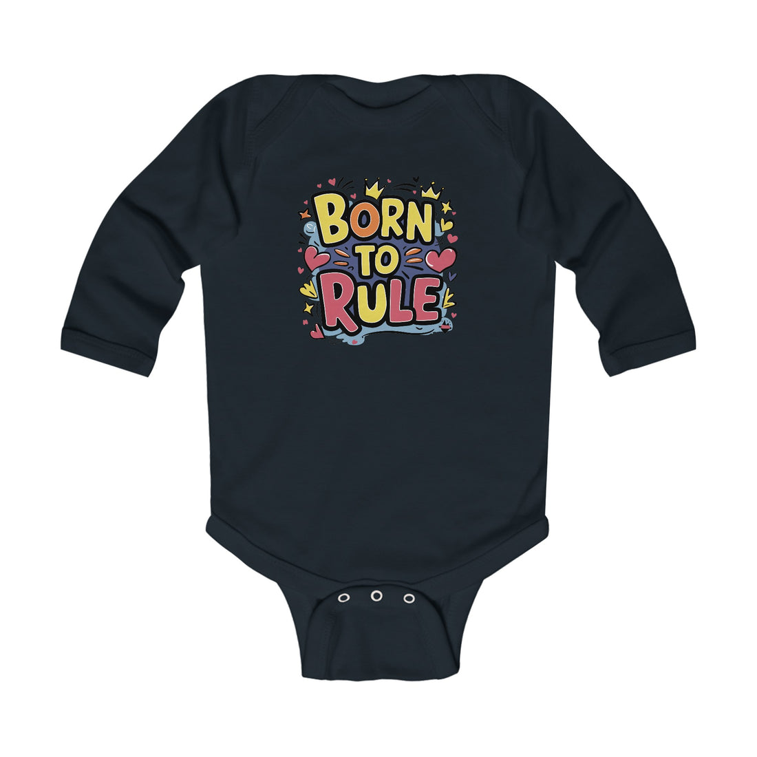 "Born to rule" Infant Long Sleeve Bodysuit