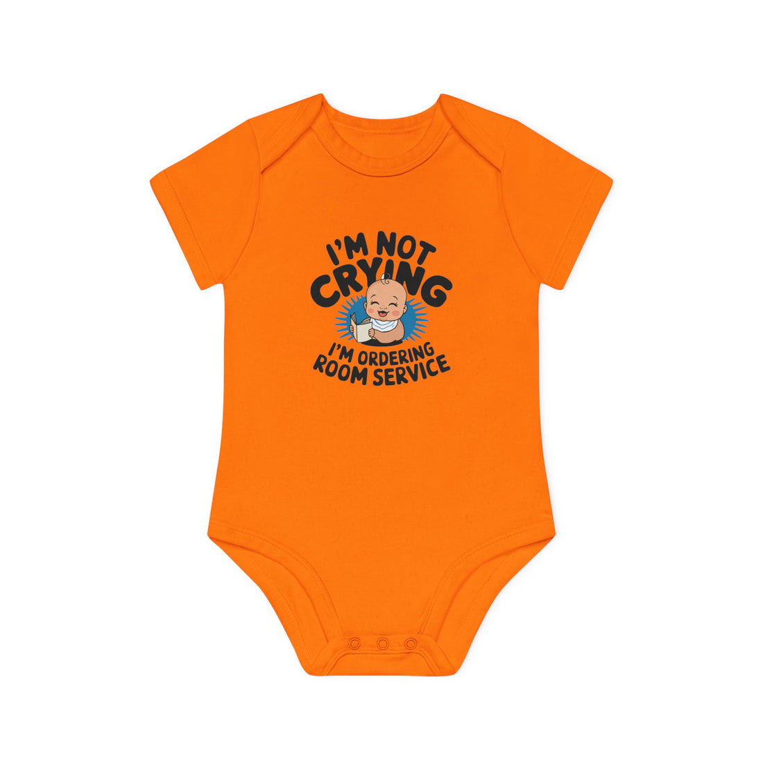 "I'm not crying I'm ordering room service" Baby Organic Short Sleeve Bodysuit