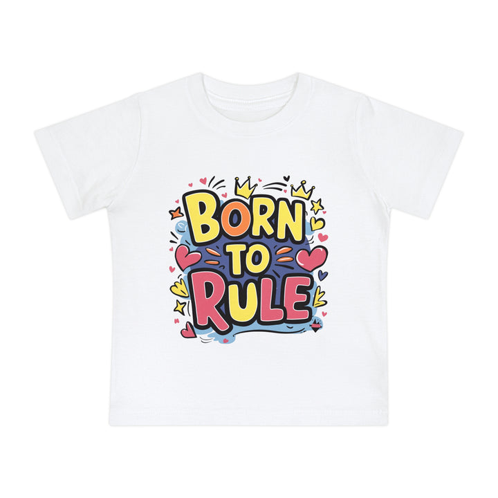 "Born to rule" Baby Short Sleeve T-Shirt