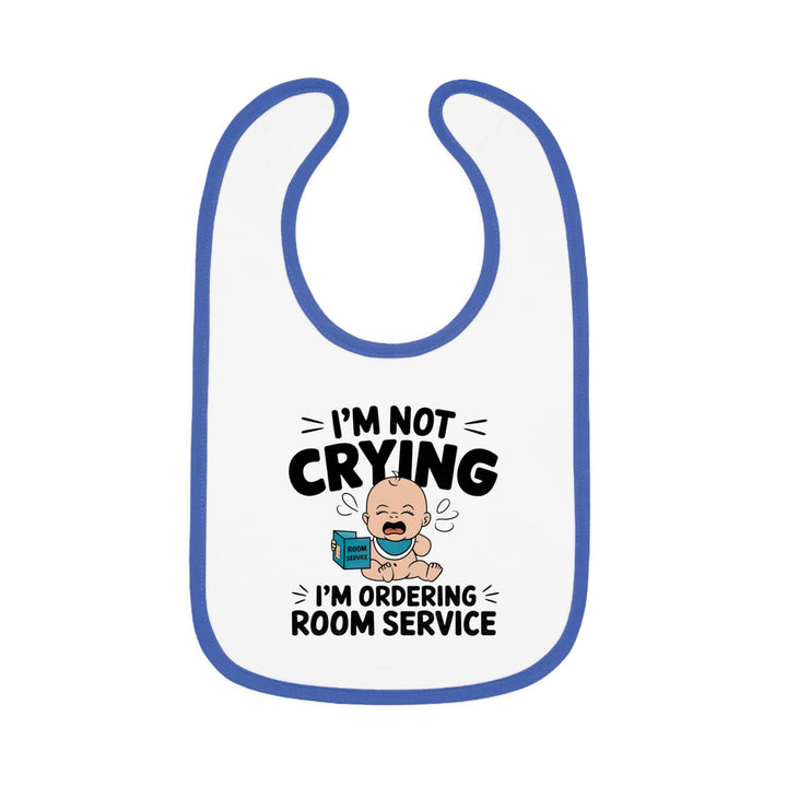 "I'm not crying I'm ordering room service" Baby Contrast Trim Jersey Bib