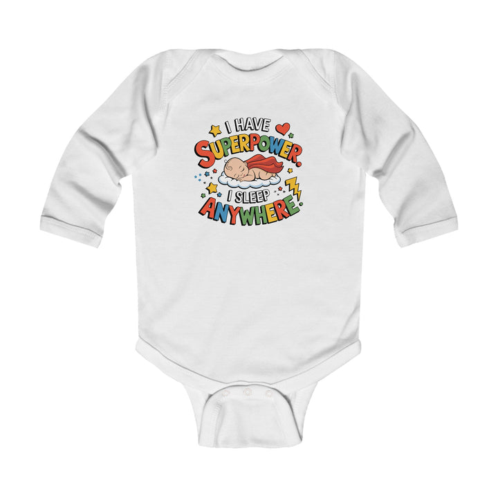 "I have superpower. I sleep anywhere" Infant Long Sleeve Bodysuit