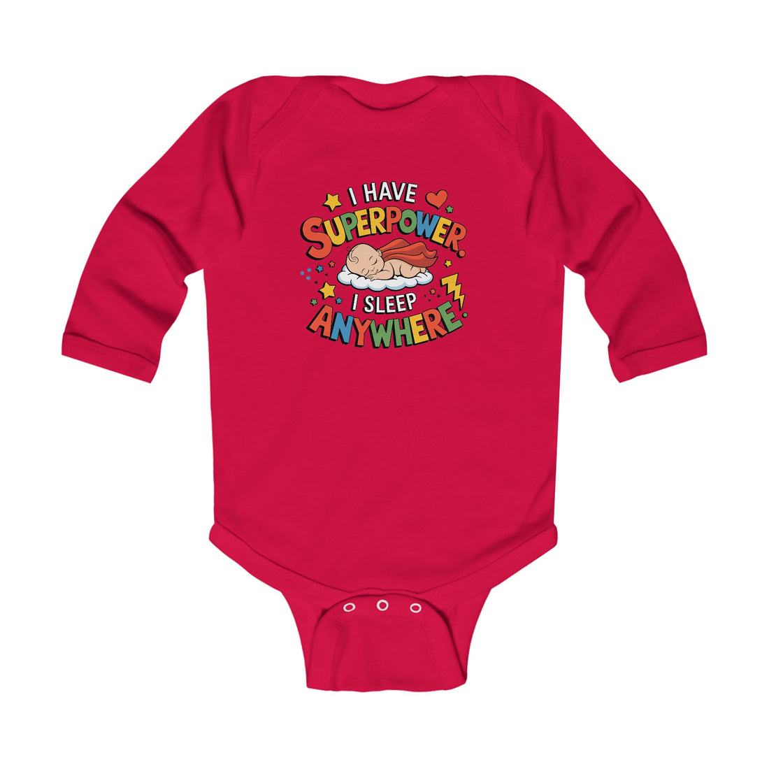 "I have superpower. I sleep anywhere" Infant Long Sleeve Bodysuit