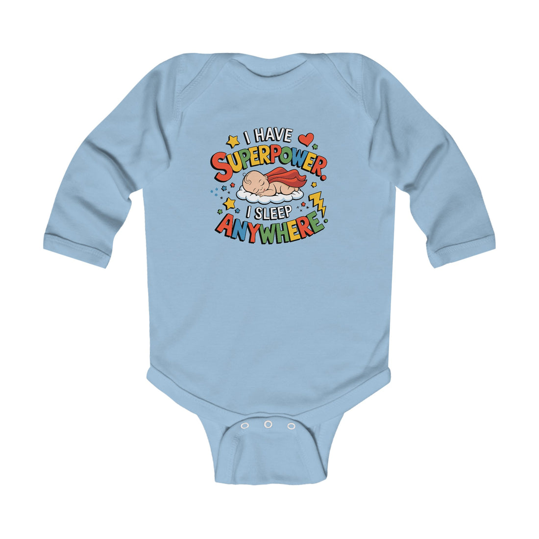 "I have superpower. I sleep anywhere" Infant Long Sleeve Bodysuit