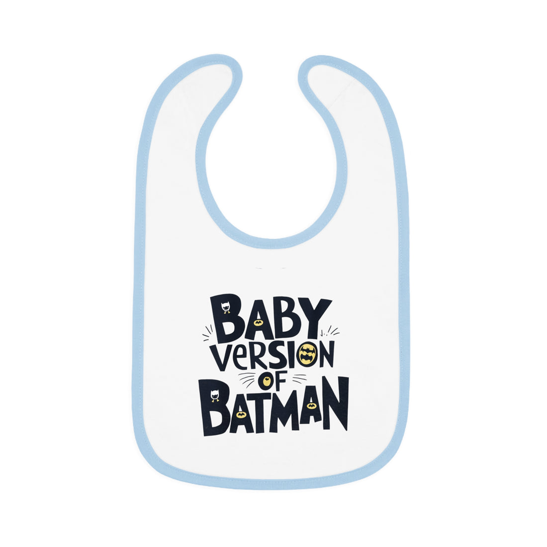 "Baby version of batman" Baby Contrast Trim Jersey Bib