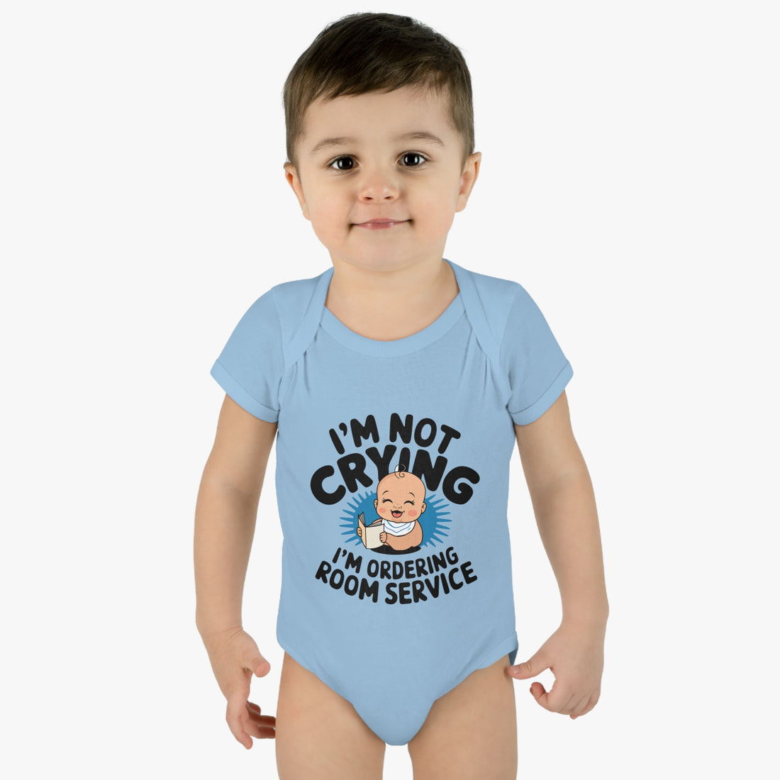 "I'm not crying, I'm ordering room service" Infant Baby Rib Bodysuit