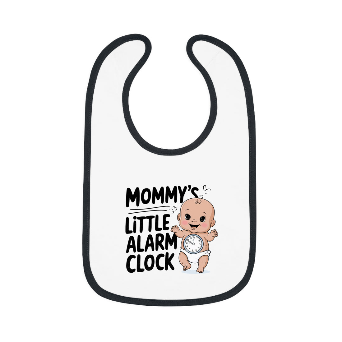 "Mommy's little alarm clock" Baby Contrast Trim Jersey Bib