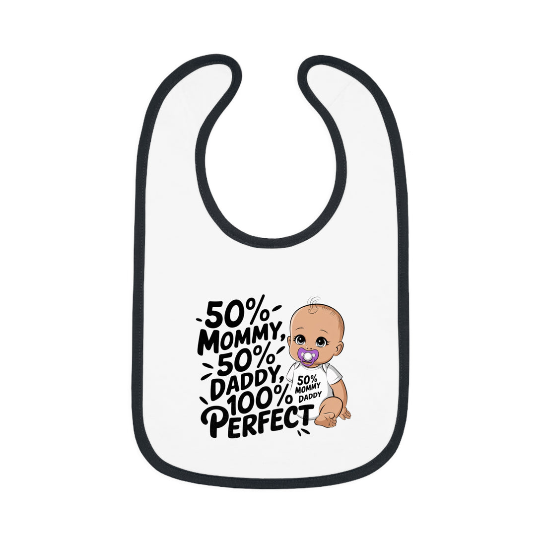 "50% mommy 50% daddy 100% perfect" Baby Contrast Trim Jersey Bib