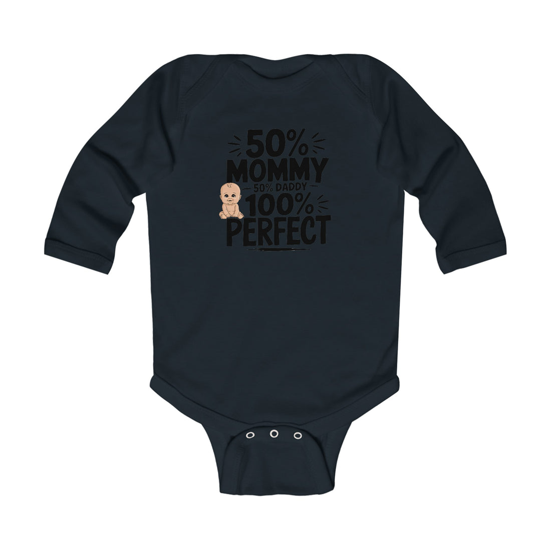 "50% mommy 50% daddy 100% perfect" Infant Long Sleeve Bodysuit