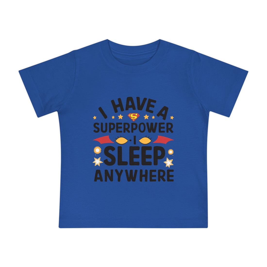 "I have a superpower I sleep anywhere" Baby Short Sleeve T-Shirt