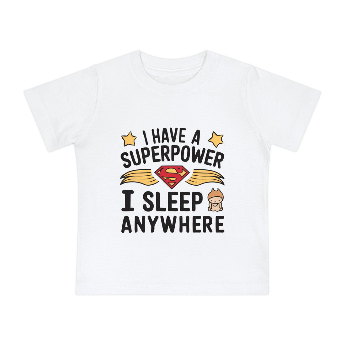 "I have a superpower I sleep anywhere" Baby Short Sleeve T-Shirt