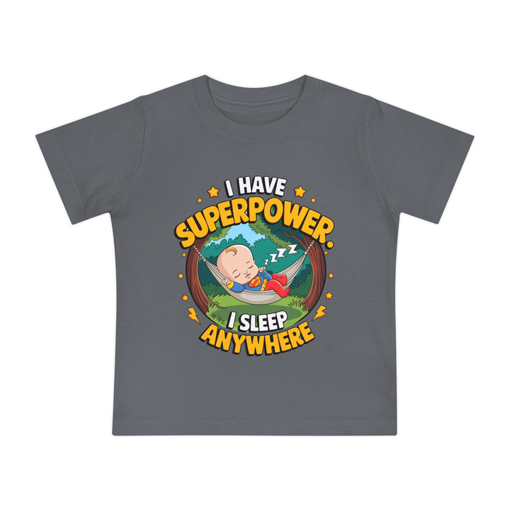 "I have superpower I sleep anywhere" Baby Short Sleeve T-Shirt