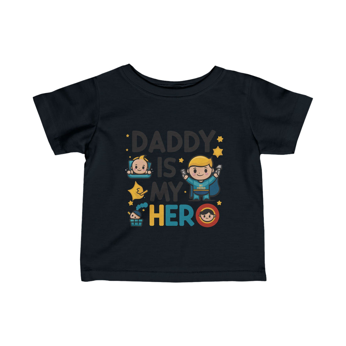 "Daddy is my hero" Infant Fine Jersey Tee