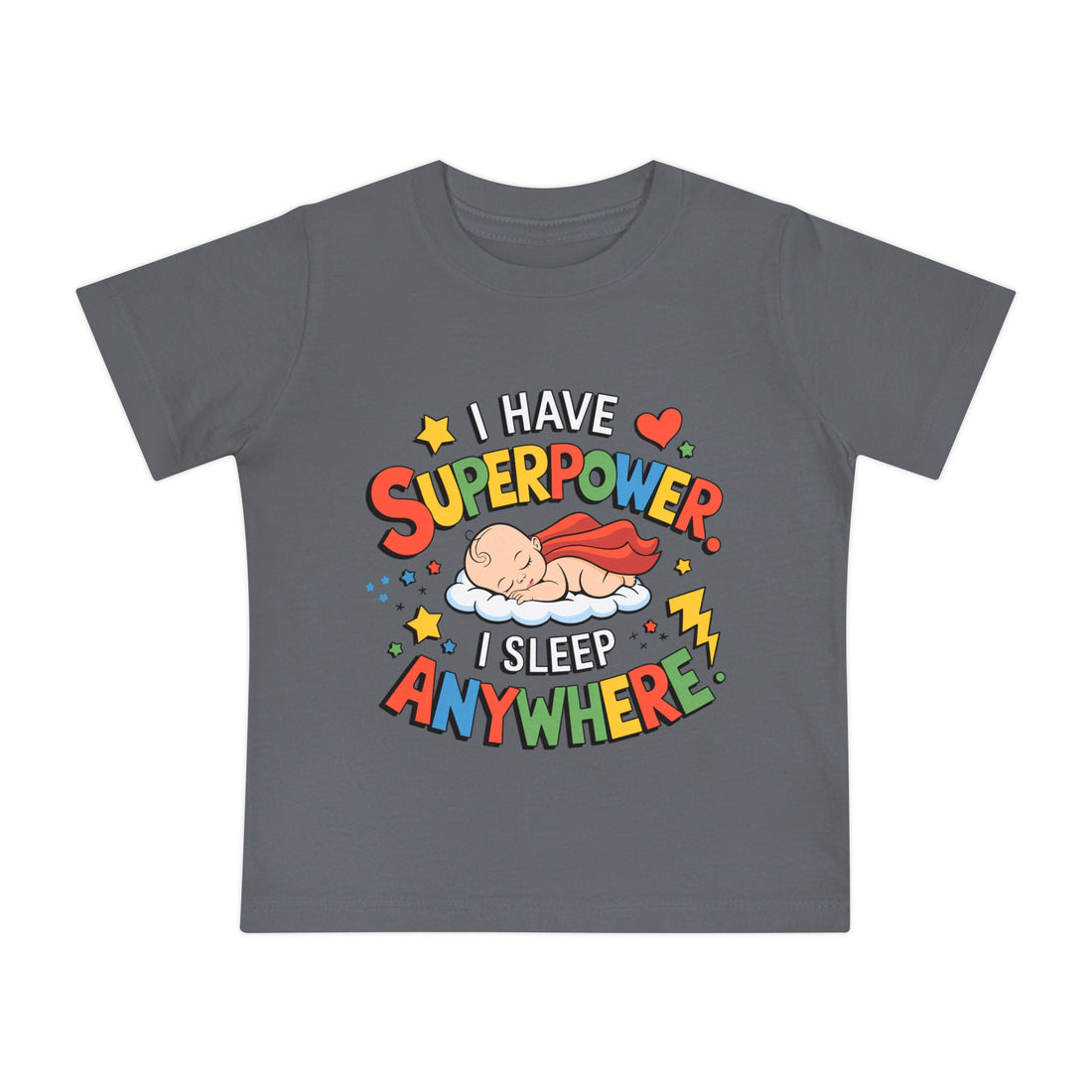 "I have superpower I sleep anywhere" Baby Short Sleeve T-Shirt