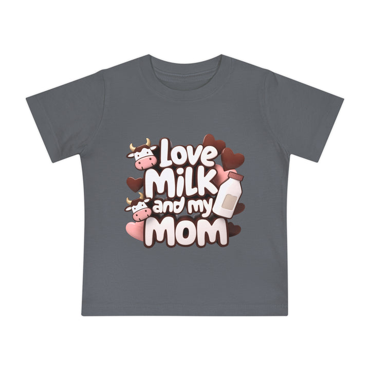 "Love milk and my mom" Baby Short Sleeve T-Shirt