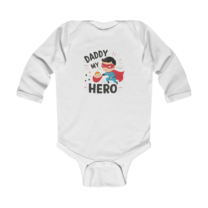 "Daddy is my hero" Infant Long Sleeve Bodysuit