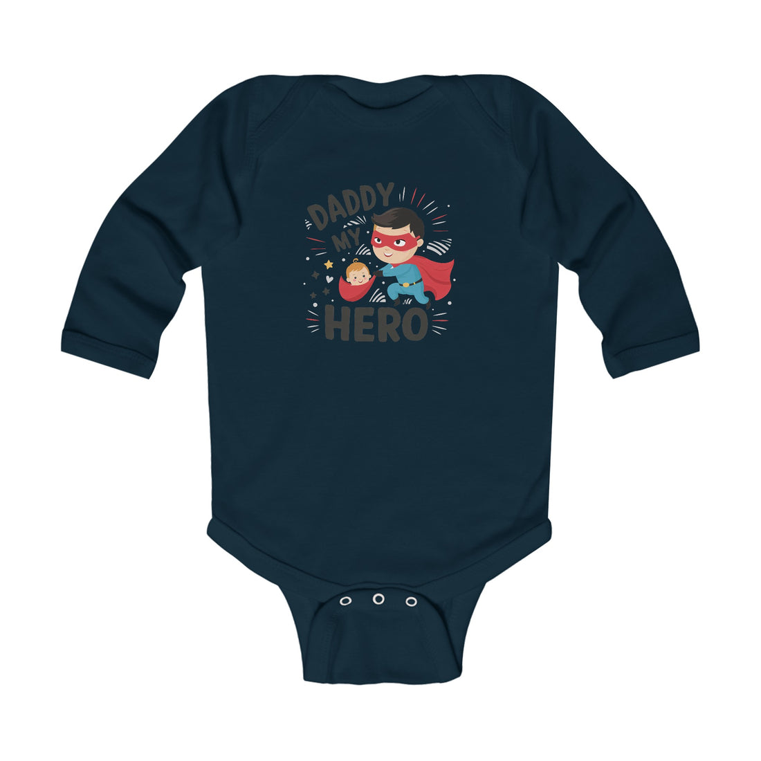 "Daddy is my hero" Infant Long Sleeve Bodysuit