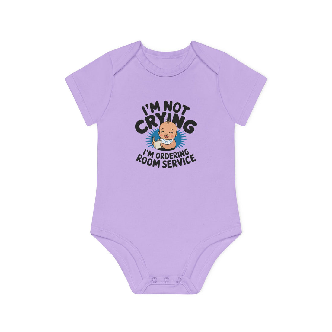 "I'm not crying I'm ordering room service" Baby Organic Short Sleeve Bodysuit