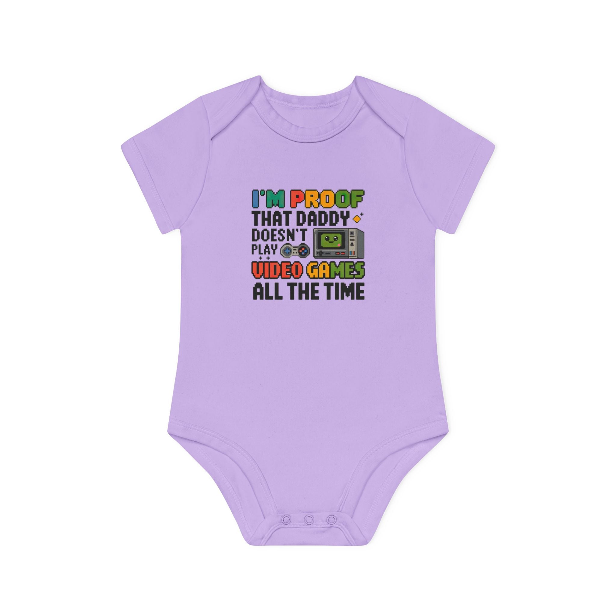 "I'm proof that daddy doesn't play video games all the time" Baby Organic Short Sleeve Bodysuit