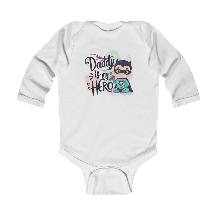 "Daddy is my hero" Infant Long Sleeve Bodysuit