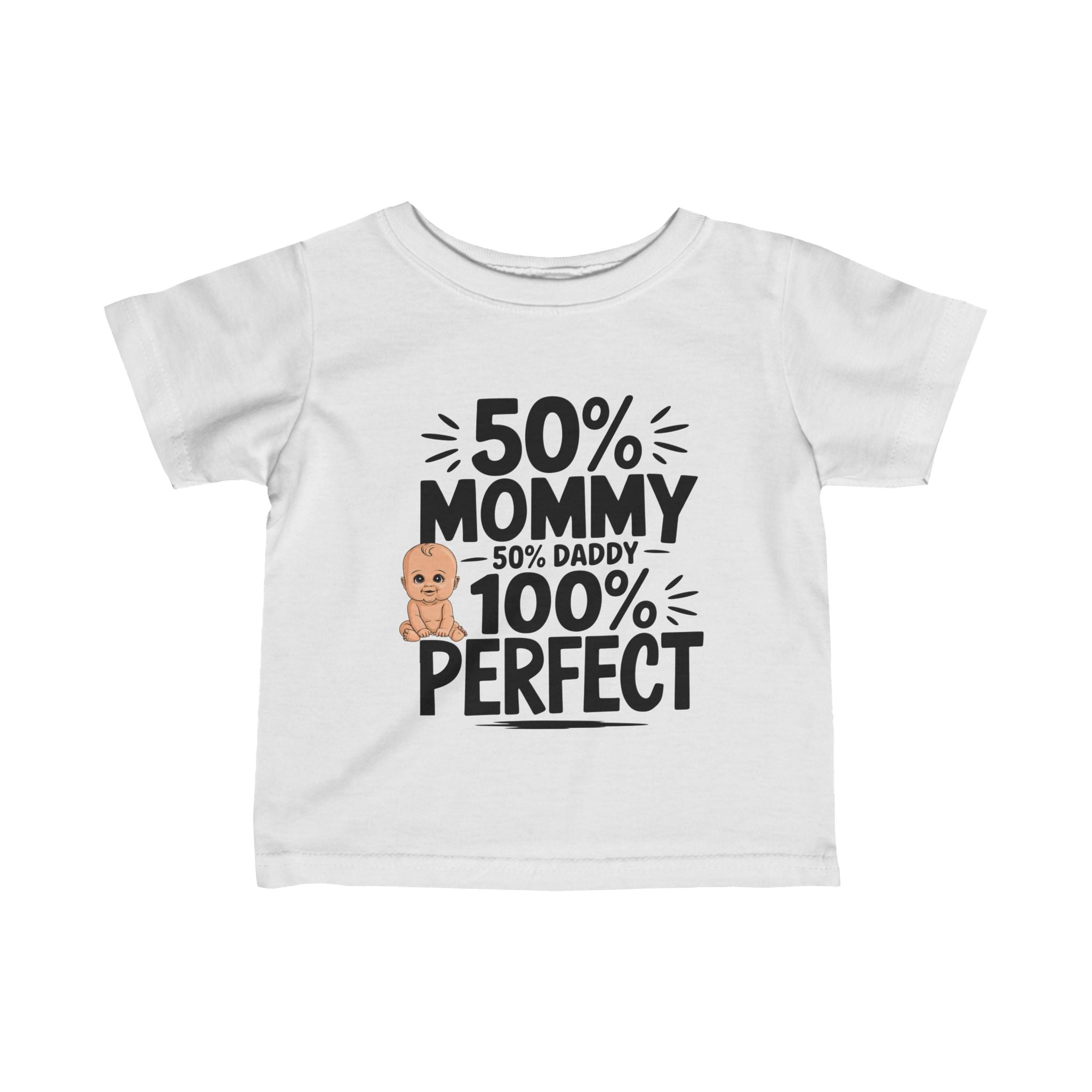 "50% mommy 50% daddy 100% perfect" Infant Fine Jersey Tee