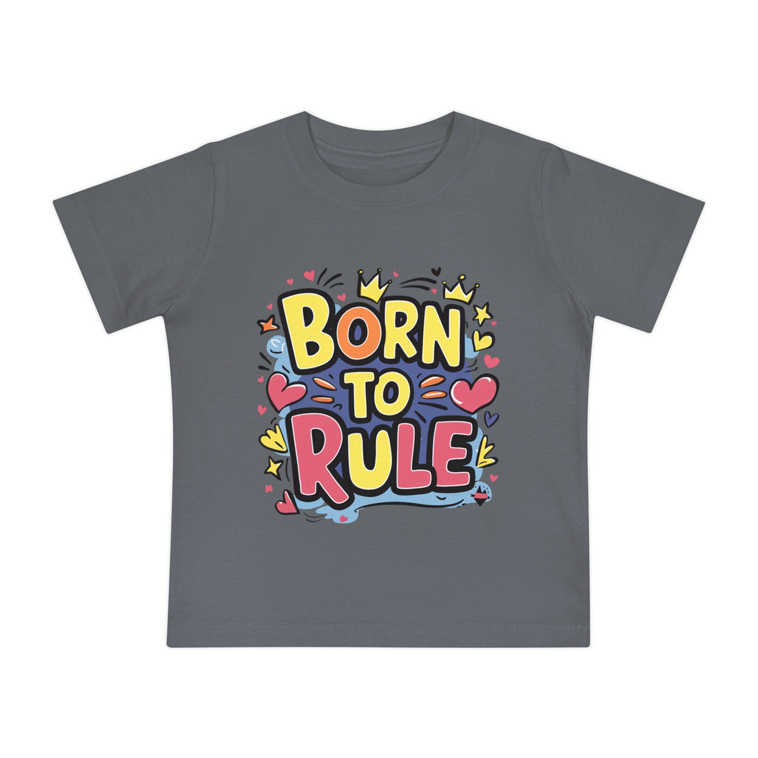 "Born to rule" Baby Short Sleeve T-Shirt