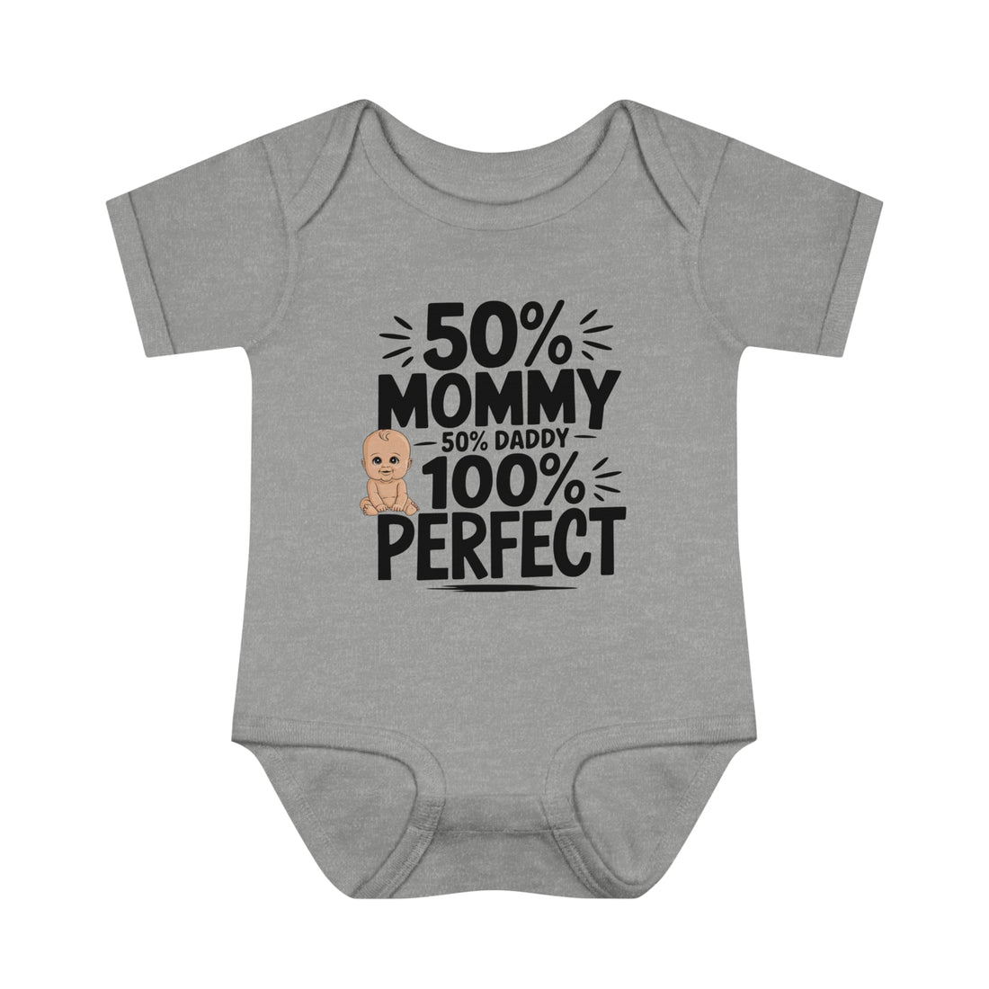 "50% mommy, 50% daddy, 100% perfect!" Infant Baby Rib Bodysuit