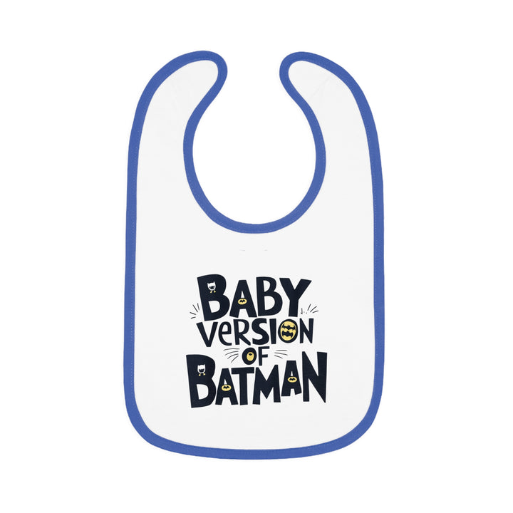 "Baby version of batman" Baby Contrast Trim Jersey Bib