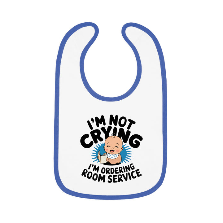 "I'm not crying I'm ordering room service" Baby Contrast Trim Jersey Bib