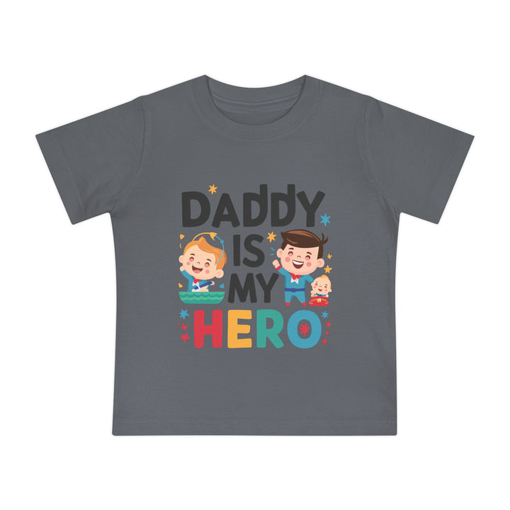 "Daddy is my hero" Baby Short Sleeve T-Shirt