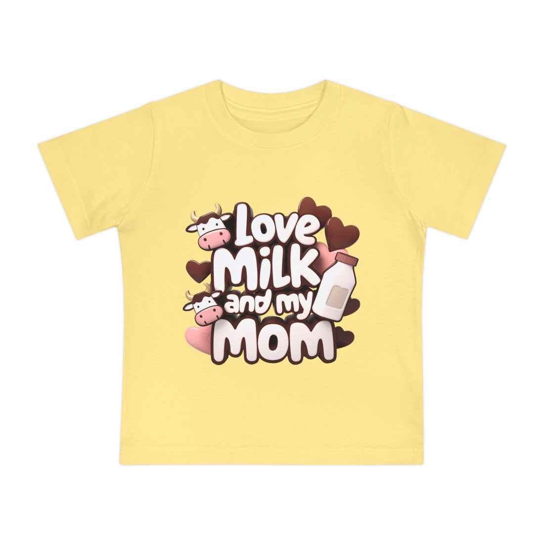 "Love milk and my mom" Baby Short Sleeve T-Shirt