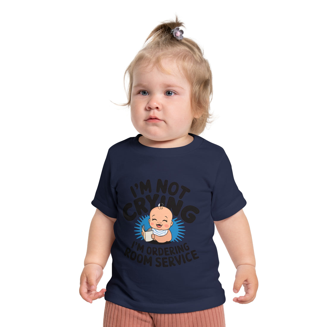 "I'm not crying I'm ordering room service" Baby Short Sleeve T-Shirt