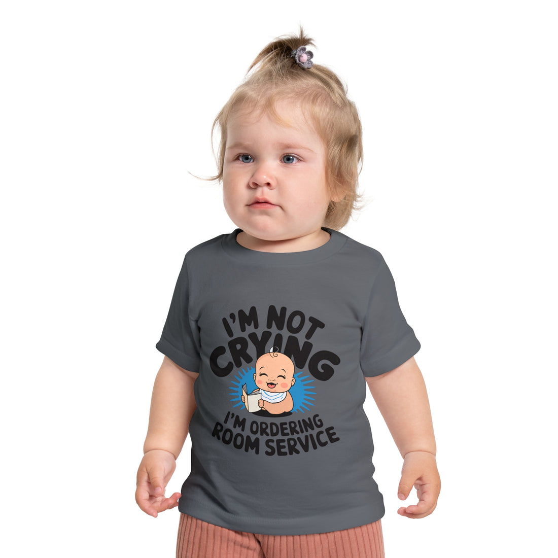 "I'm not crying I'm ordering room service" Baby Short Sleeve T-Shirt