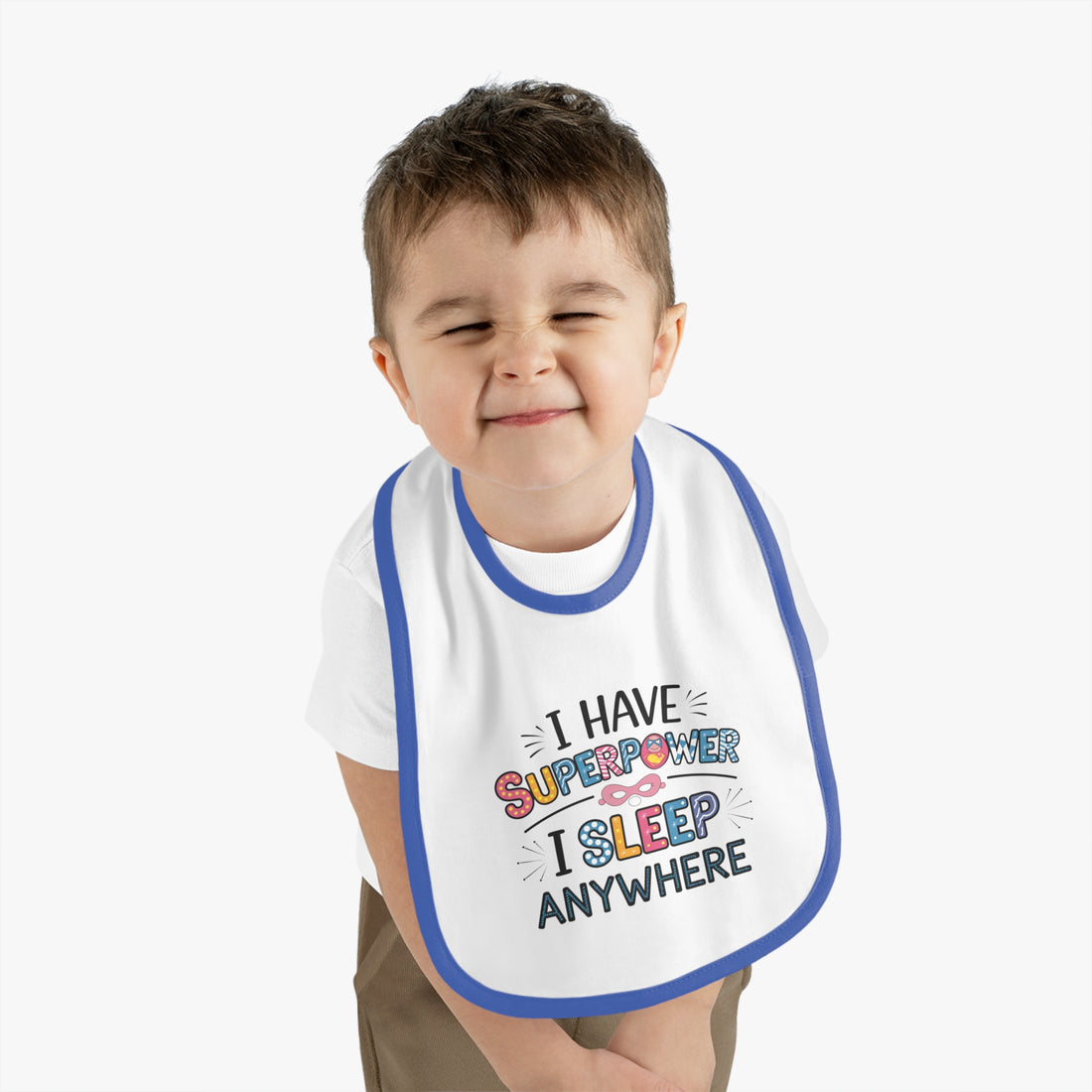 "I have superpower I sleep anywhere" Baby Contrast Trim Jersey Bib