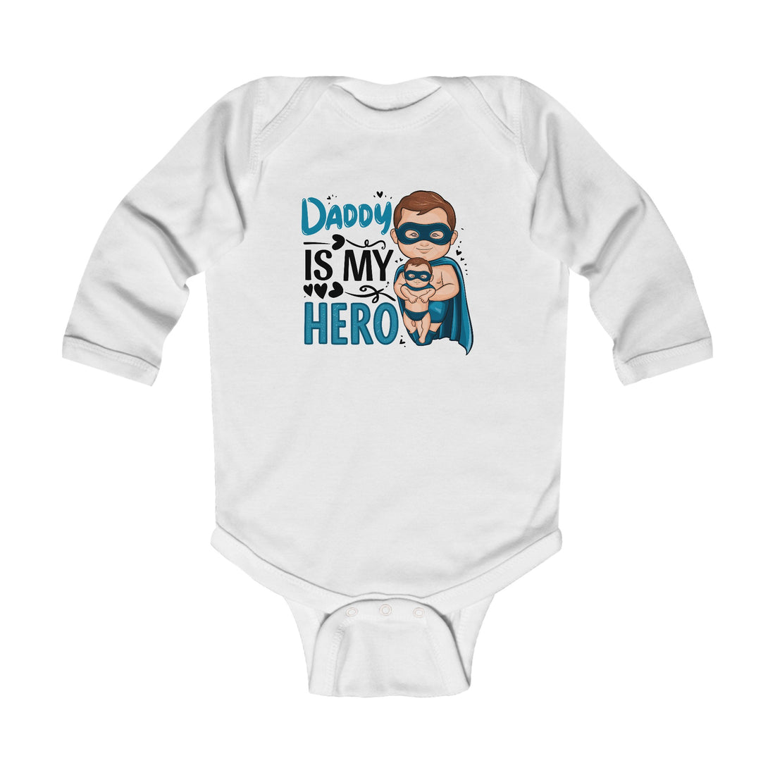 "Daddy is my hero" Infant Long Sleeve Bodysuit