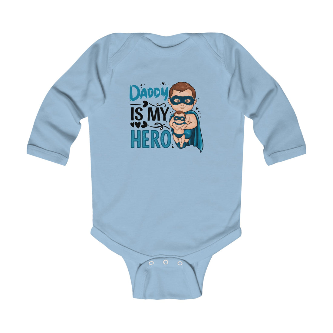 "Daddy is my hero" Infant Long Sleeve Bodysuit