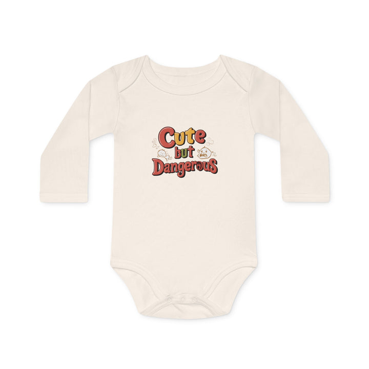 "Cute but dangerous" Baby Long-Sleeve Organic Bodysuit