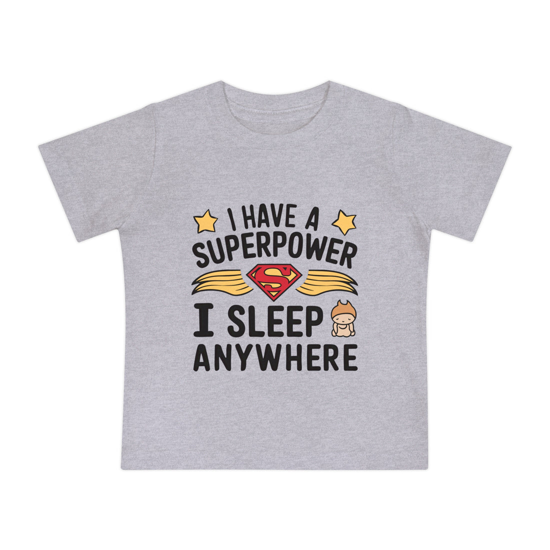 "I have a superpower I sleep anywhere" Baby Short Sleeve T-Shirt