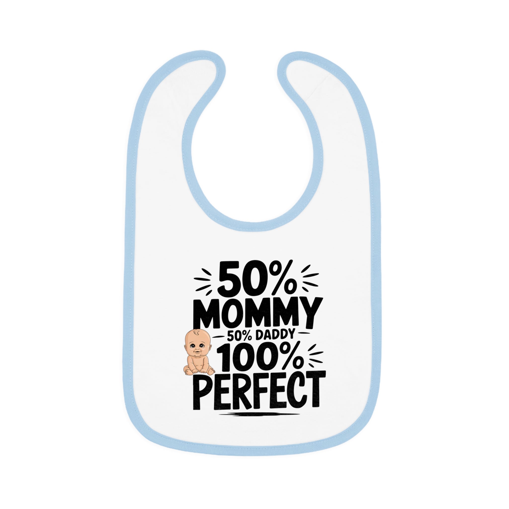 "50% mommy 50% daddy 100% perfect" Baby Contrast Trim Jersey Bib