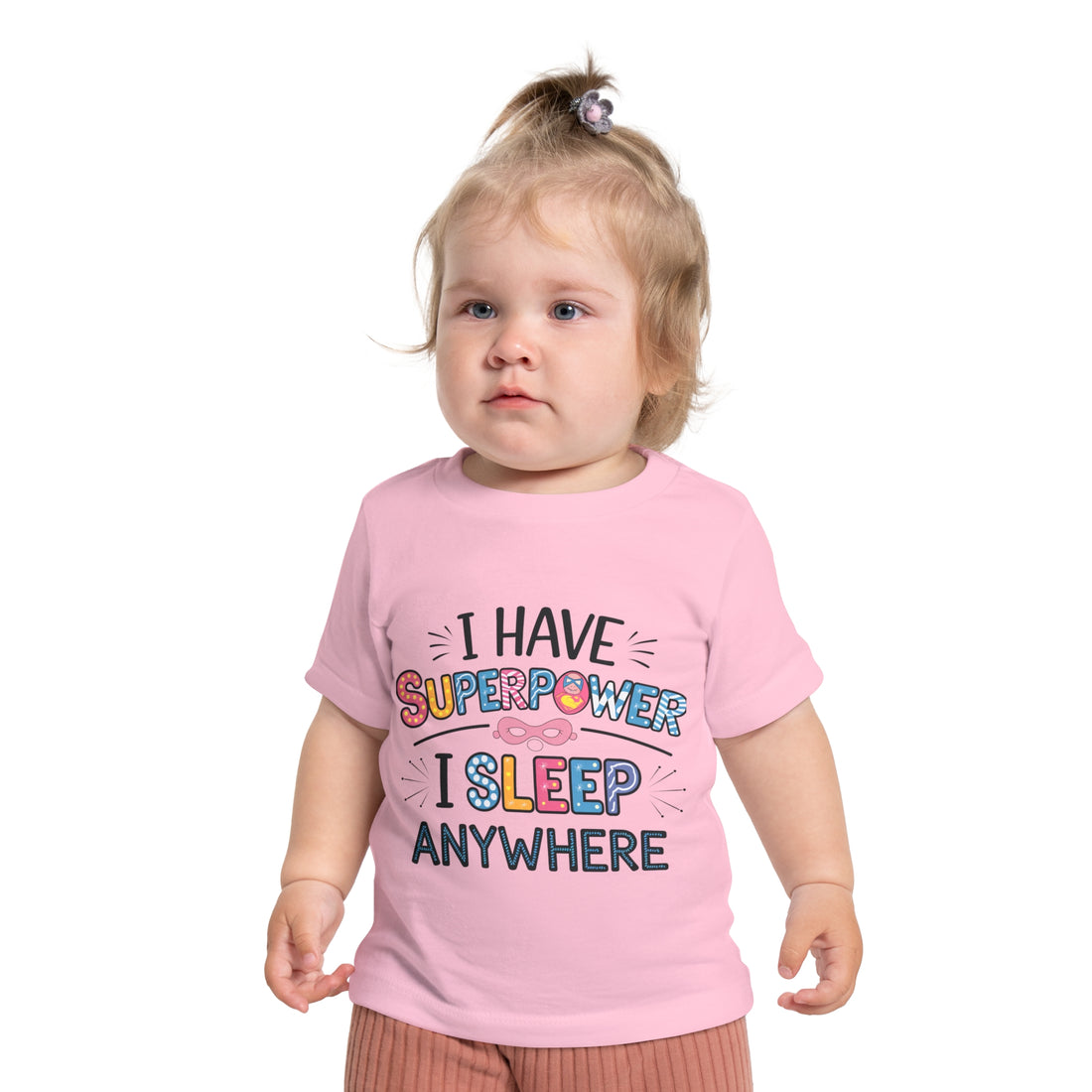 "I have superpower  I sleep anywhere" Baby Short Sleeve T-Shirt