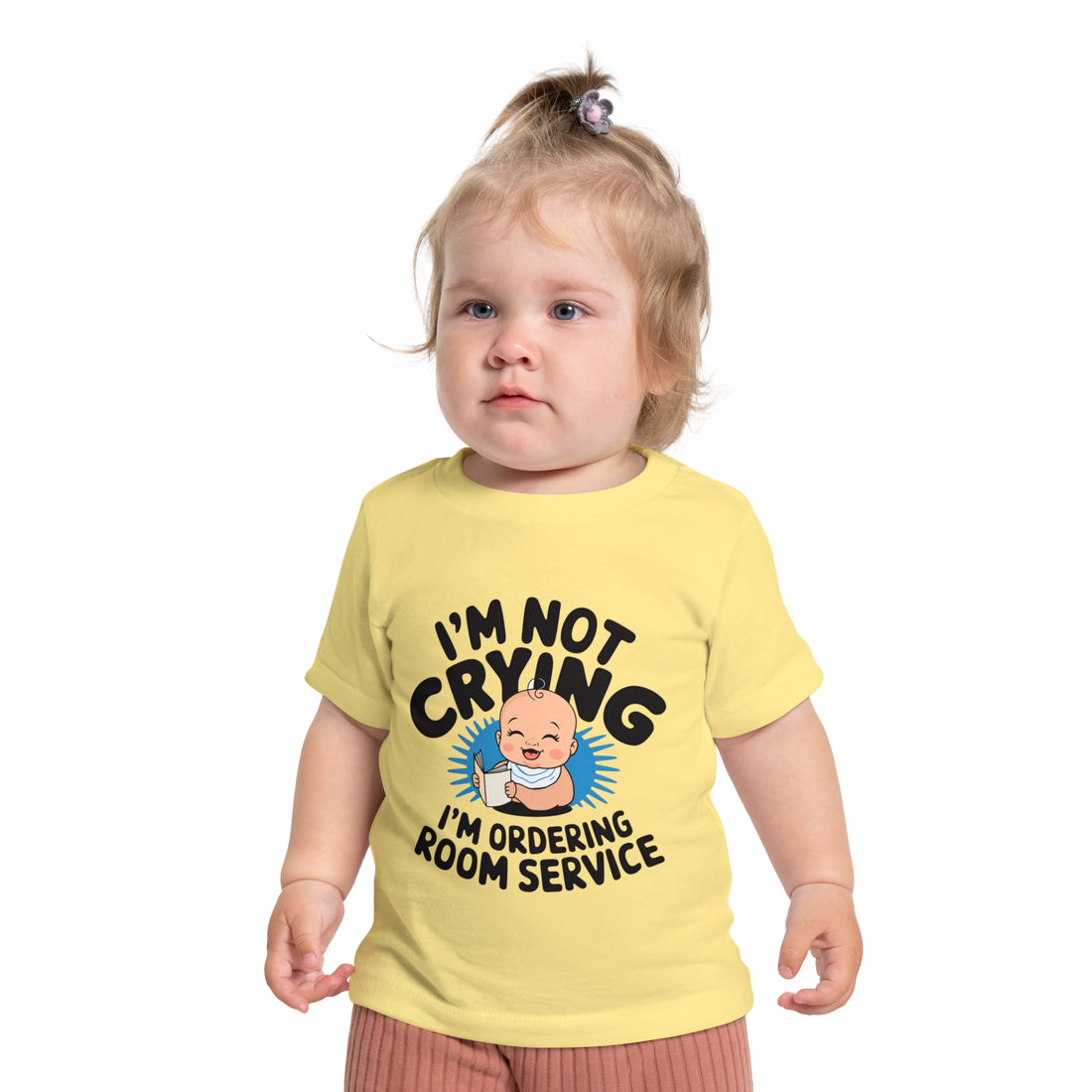 "I'm not crying I'm ordering room service" Baby Short Sleeve T-Shirt