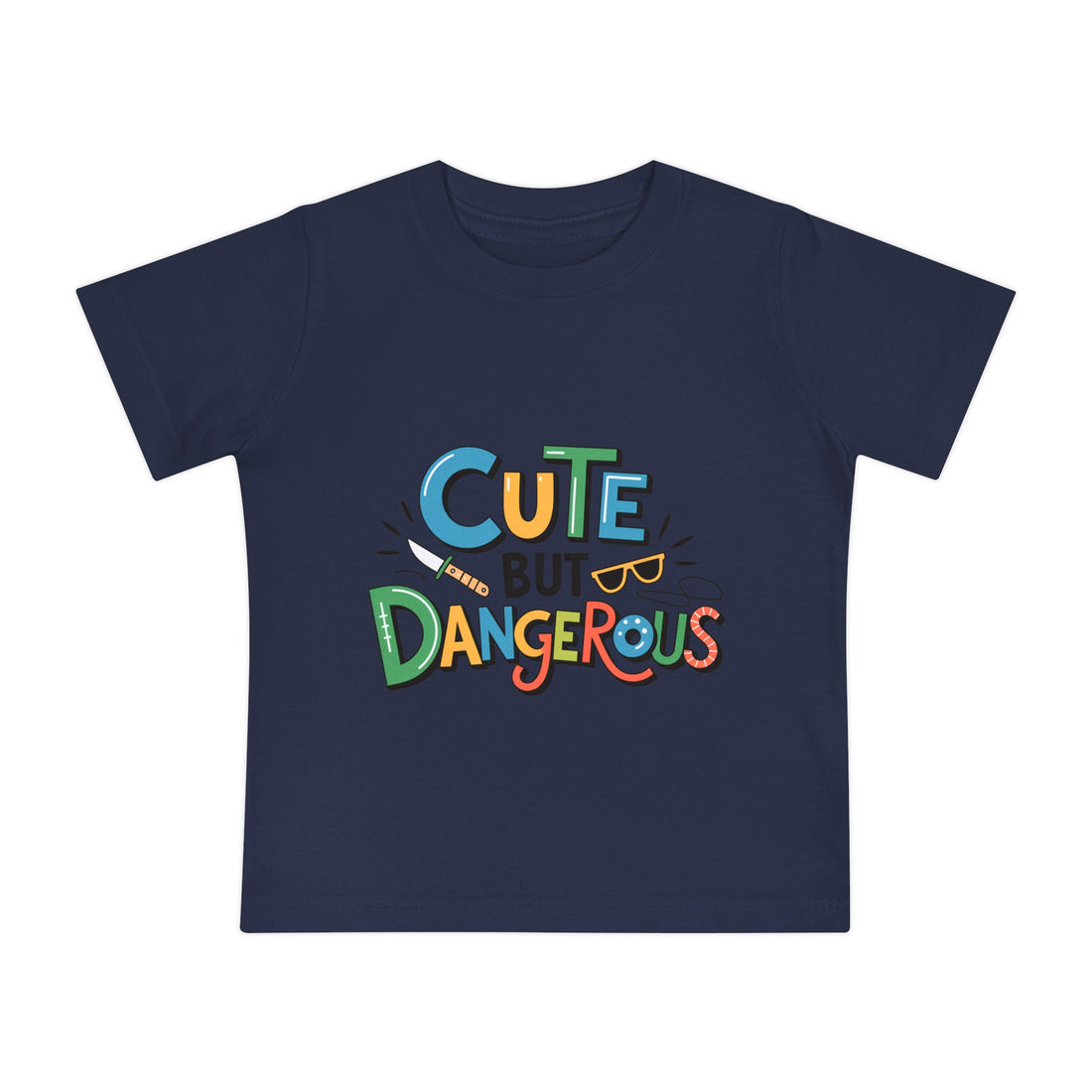 "Cute but dangerous" Baby Short Sleeve T-Shirt