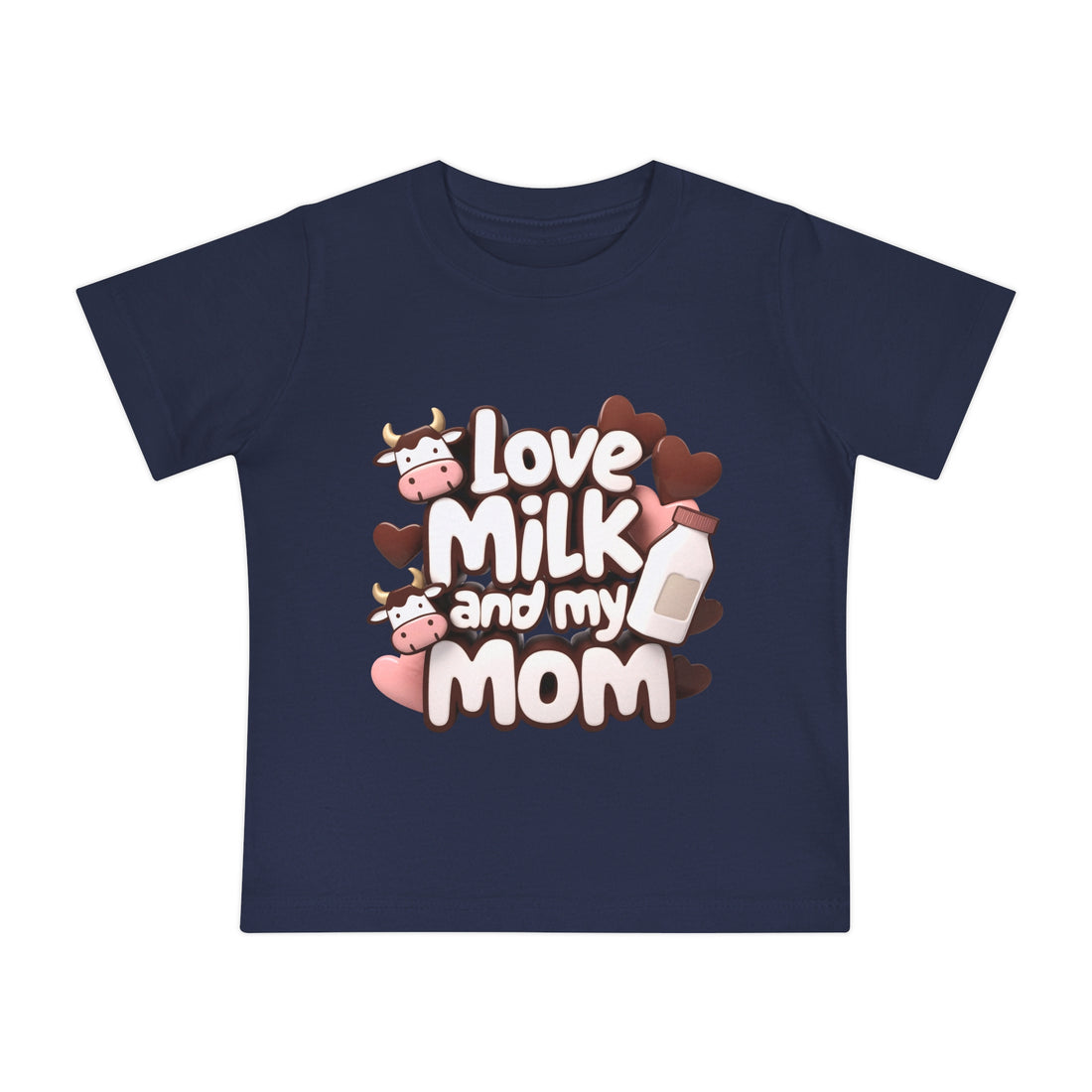 "Love milk and my mom" Baby Short Sleeve T-Shirt