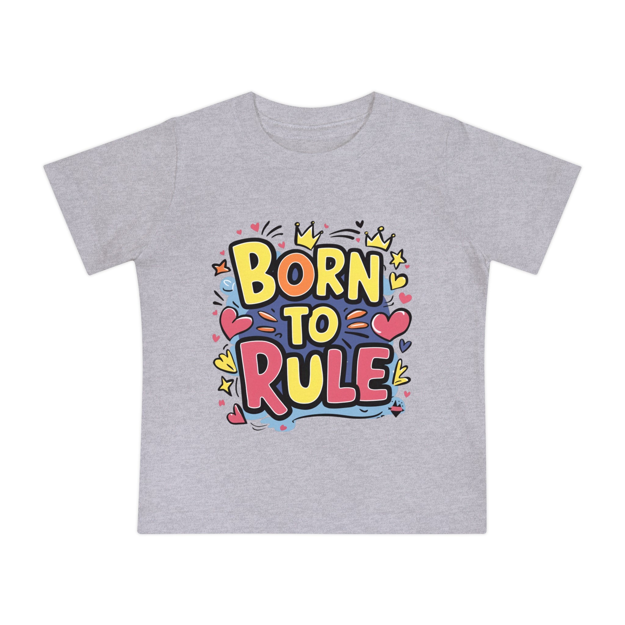 "Born to rule" Baby Short Sleeve T-Shirt